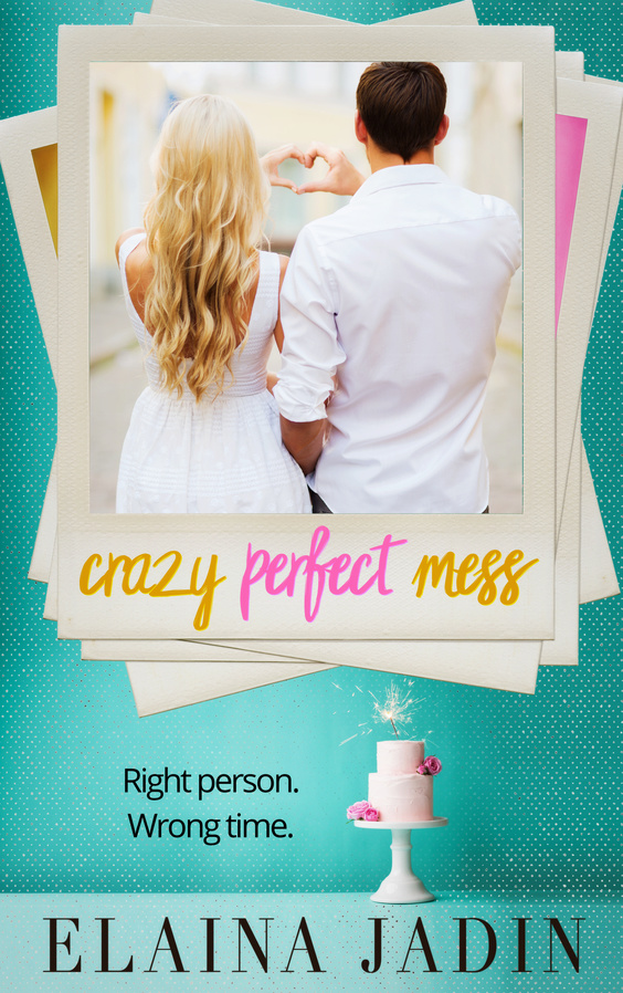 Crazy Perfect Mess by Elaina Jadin